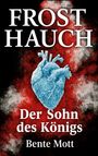 Bente Mott: Frosthauch, Buch