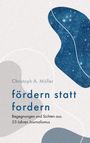 Christoph A. Müller: fördern statt fordern, Buch