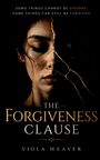 Viola Weaver: The Forgiveness Clause, Buch