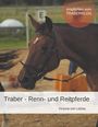 Victoria von Lützau: Traber - Renn- und Reitpferde, Buch