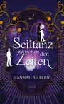 Hannah Siebern: Seiltanz zwischen den Zeiten, Buch