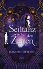 Hannah Siebern: Seiltanz zwischen den Zeiten, Buch