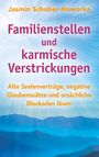 Jasmin Schober-Howorka: Familienstellen und karmische Verstrickungen, Buch