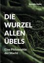 Valentin Haller: Die Wurzel allen Übels, Buch