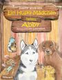 Susanne Wolfgramm: Ein Husky-Mädchen namens Abby, Buch