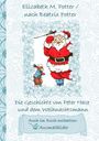 Elizabeth M. Potter: Die Geschichte von Peter Hase und dem Weihnachtsmann (inklusive Ausmalbilder, deutsche Erstveröffentlichung! ), Buch