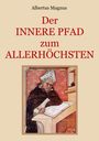 Albertus Magnus: Der innere Pfad zum Allerhöchsten, Buch