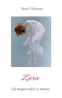 Peter Uhlmann: Zara, Buch