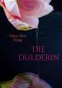 Heinz-Theo Frings: Die Dulderin, Buch
