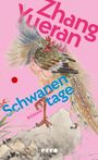 Zhang Yueran: Schwanentage, Buch