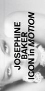 : Josephine Baker. Icon in Motion., Buch