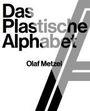 : Olaf Metzel. Das plastische Alphabet / The sculptural alphabet, Buch