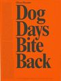 : Oliver Ressler. Dog Days Bite Back, Buch