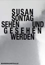 : Susan Sontag. Sehen und gesehen werden, Buch