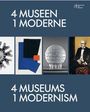 : 4 Museen - 1 Moderne / 4 Museums - 1 Modernism, Buch