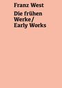 : Franz West. Die frühen Werke / Early Works, Buch