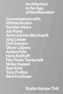Text: Architecture in the Age of Neoliberalism. Conversations with: Wilfried Kuehn, Kersten Geers, Rem Koolhaas. Studio Kempe Thill. Grauer Hintergrund, weiße Schrift.