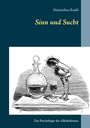 Maximilian Rankl: Sinn und Sucht, Buch