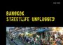 Klaus Seeger: Bangkok - streetlife unplugged, Buch