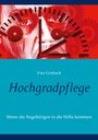 Uwe Griebsch: Hochgradpflege, Buch