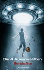 Chris Heidell: Die 4 Auserwählten: Teil 1 - Botschaften, Buch