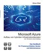 Göran Eibel: Microsoft Azure Aufbau von hybriden Infrastrukturdiensten, Buch