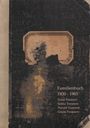 Ernst Trennert: Familienbuch der Familie Trennert 1930 - 1965, Buch