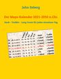 John Seberg: Der Maya-Kalender 2021-2050 n.Chr., Buch