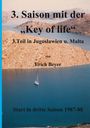 Erich Beyer: 3. Saison mit der Key of life, Buch