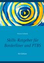 Doreen Schmidt: Skills-Ratgeber für Borderliner und PTBS, Buch