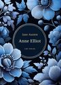 Jane Austen: Jane Austen: Anne Elliot. Vollständige Neuausgabe., Buch