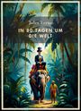 Jules Verne: Jules Verne: In 80 Tagen um die Welt. Vollständige Neuausgabe, Buch