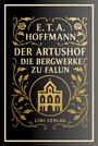 E.T.A. Hoffmann, Der Artushof, Die Bergwerke zu Falun, Liwi Verlag. Goldene Verzierungen und ein stilisiertes Gebäude.