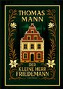 Thomas Mann: Thomas Mann: Der kleine Herr Friedemann. Novellen., Buch