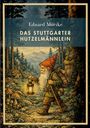 "Eduard Mörike, Das Stuttgarter Hutzelmännlein." Illustration: Ein Zwerg mit Laterne und Rucksack läuft durch den Wald.