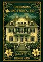 „UNORDNUNG UND FRÜHES LEID“, „THOMAS MANN“. Illustrierte Villa mit symmetrischen Blumenverzierungen.