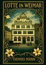 "Lotte in Weimar", Thomas Mann. Historisches Gebäude umrahmt von floralen Mustern, Pferdekutsche und Menschen im Gespräch.