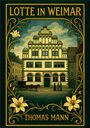 Der Text „Lotte in Weimar“ und „Thomas Mann“ umrahmt ein historisches Gebäude, verziert mit floralen Mustern.