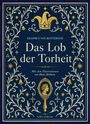 "ERASMUS VON ROTTERDAM, Das Lob der Torheit. Mit Illustrationen von Hans Holbein. Goldene Verzierungen und Krone."
