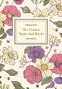 Buchtitel: "Der Frauen Natur und Recht" von Hedwig Dohm, LIWI VERLAG. Bunte Blumenillustration im Hintergrund.