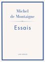 „Michel de Montaigne“ und „Essais“ in blauer Schrift auf cremefarbenem Hintergrund, unten „LIWI VERLAG“.