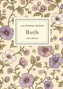 „Lou Andreas-Salomé, Ruth, LIWI VERLAG“. Florales Design mit violetten und rosafarbenen Blumen und grünen Blättern.