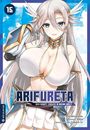 Ryo Shirakome: Arifureta - Der Kampf zurück in meine Welt 15, Buch