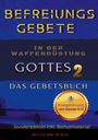 Lilian Ofosu: Befreiungsgebete in der Waffenrüstung Gottes 2 Das Gebetsbuch, Buch