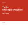 Marlon Possard: Kurzkommentar zum Tiroler Rettungsdienstgesetz, Buch