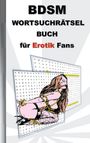 Anna Lana: BDSM Wortsuchrätsel Buch für EROTIK Fans, Buch