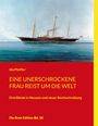 Ida Pfeiffer: Eine unerschrockene Frau reist um die Welt, Buch