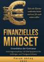 Faruk Aktas: Finanzielles Mindset - Grundsätze der Gewinner 2. Auflage, Buch