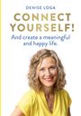 Denise Loga: Connect yourself!, Buch