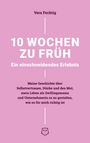 Vera Fechtig: 10 Wochen zu früh - Ein einschneidendes Erlebnis, Buch